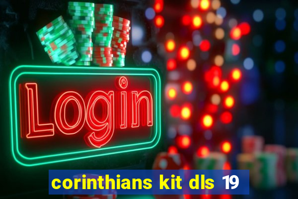 corinthians kit dls 19